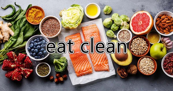 Eat Clean là gì