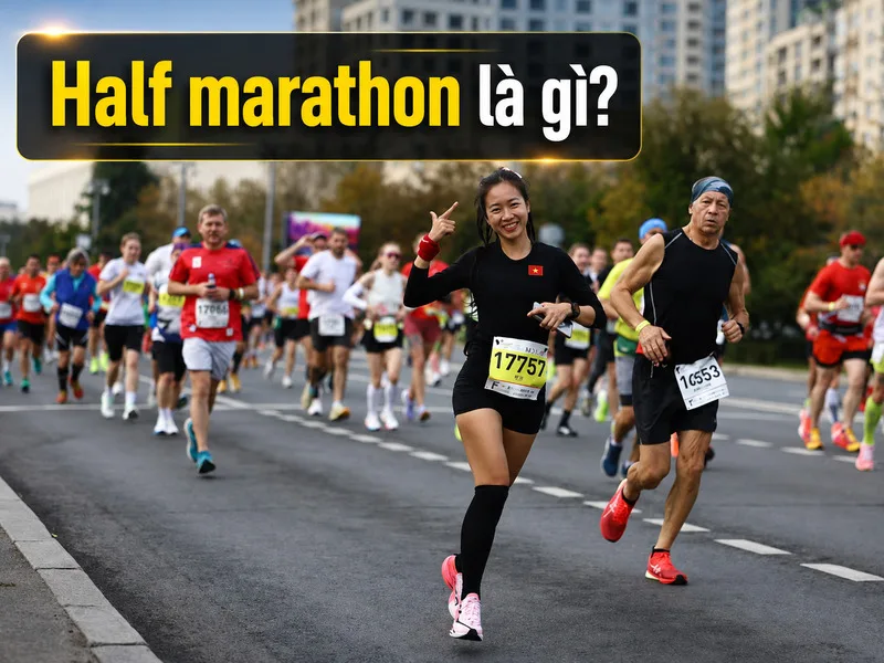Half marathon là cự ly chạy dài 21,0975 km, tương đương một nửa quãng đường marathon tiêu chuẩn.